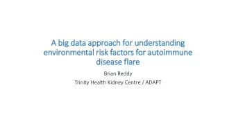 A big  ig data approach for understanding  environmental ri  risk factors for autoimmune  dis