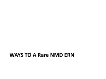 WAYS TO A Rare NMD ERN  Networks criteria and capacities (From the Delegating and  Implementing