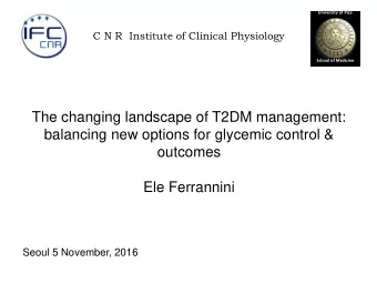The changing landscape of T2DM management:  balancing new options for glycemic control &amp;