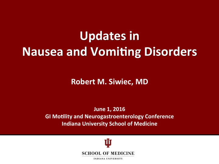 updates in nausea and vomi0ng disorders
