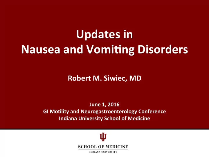 updates in nausea and vomi0ng disorders