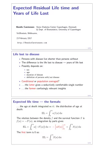 Expected Residual Life time and  Years of Life Lost  Bendix Carstensen  Steno Diabetes Center