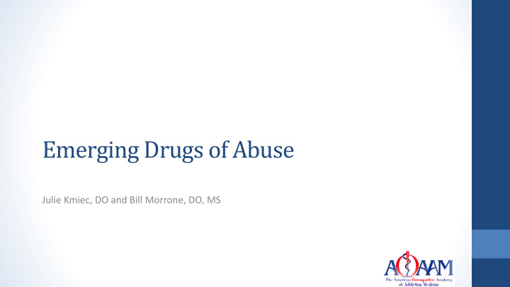 emerging drugs of abuse