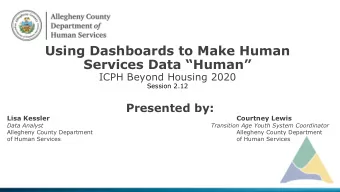 Using Dashboards to Make Human  Services Data Human  ICPH Beyond Housing 2020  Session 2.12