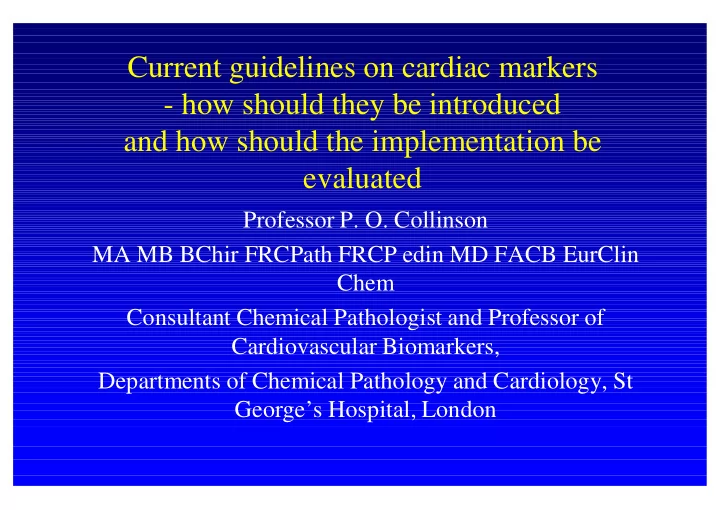 current guidelines on cardiac markers how should they be