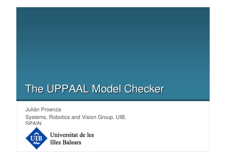 the uppaal model checker the uppaal model checker