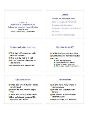 Outline  Malware and the network, contd  Denial of service and the network  CSci 5271