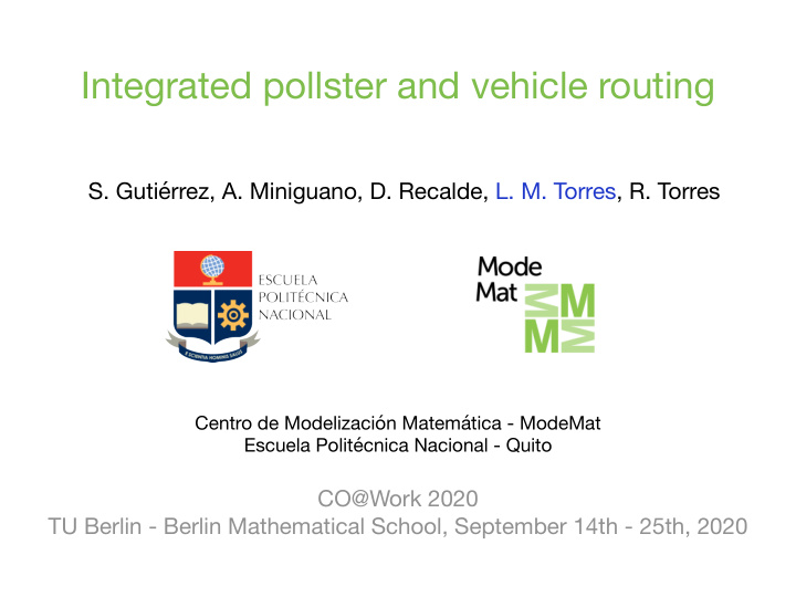 integrated pollster and vehicle routing