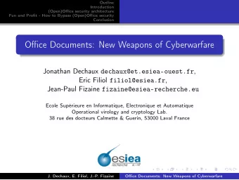 Office Documents: New Weapons of Cyberwarfare Jonathan Dechaux dechaux@et.esiea-ouest.fr , Eric