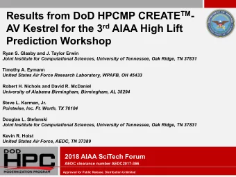 Results from DoD HPCMP CREATE TM - AV Kestrel for the 3 rd AIAA High Lift  Prediction Workshop