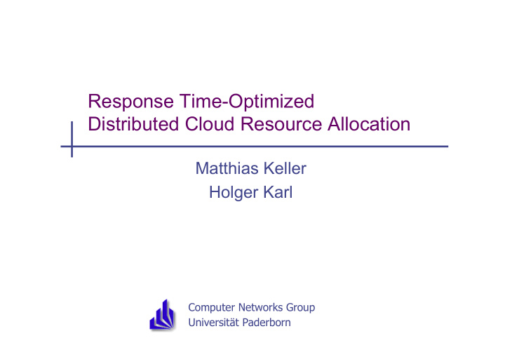 response time optimized distributed cloud resource