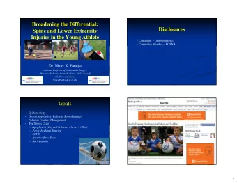 Broadening the Differential:  Disclosures  Spine and Lower Extremity  Injuries in the Young Athlete