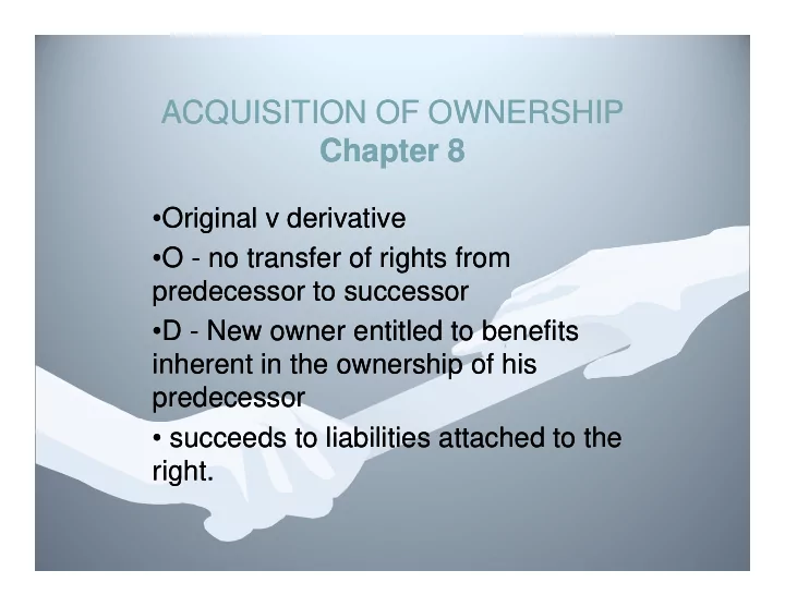 acquisition of ownership acquisition of ownership chapter