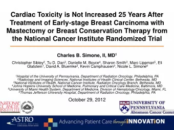 the National Cancer Institute Randomized Trial Charles B. Simone, II, MD 1 Christopher Sibley 2 ,