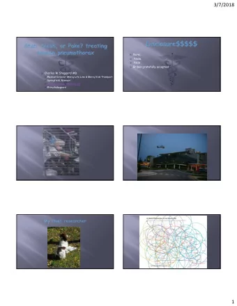 3/7/2018  None,  Nada,    Nein    Bribes gratefully accepted  Charles W Sheppard MD