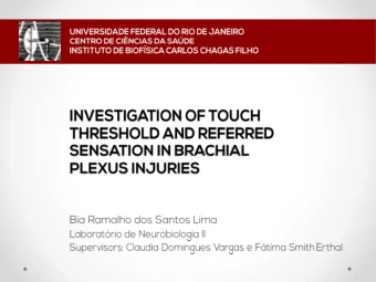 Brachial Plexus  Injuries  can  affect...  Motor and sensory alterations!