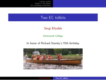 Two EC tidbits  Sergi Elizalde  Dartmouth College  In honor of Richard Stanleys 70th birthday