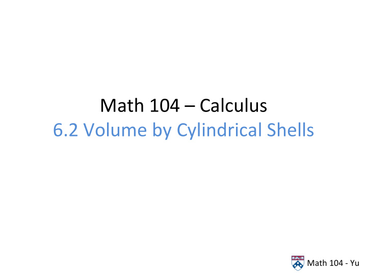 math 104 calculus 6 2 volume by cylindrical shells