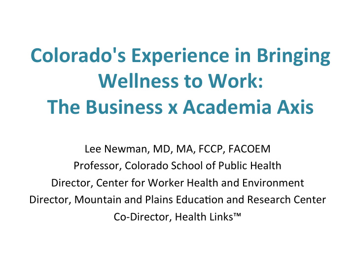 colorado s experience in bringing wellness to work the