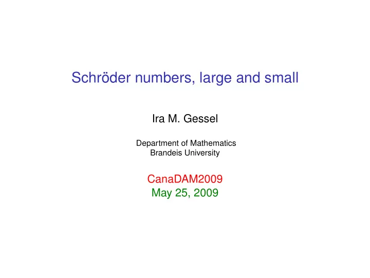 schr der numbers large and small