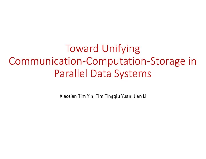 toward unifying communication computation storage in