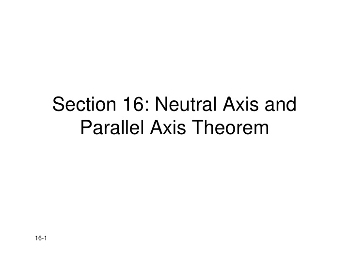 section 16 neutral axis and parallel axis theorem