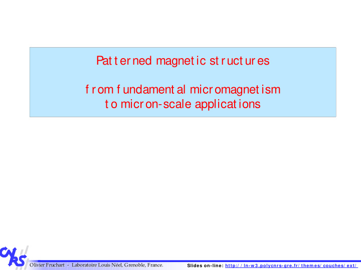 pat t erned magnet ic st ruct ures f rom f undament al