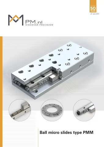 Ball micro slides type PMM  TECHNISCHE DATEN  ASSEMBLY  The mounting holes of each type are drilled