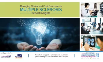 Jointly provided by This activity is supported by independent educational grants from Celgene