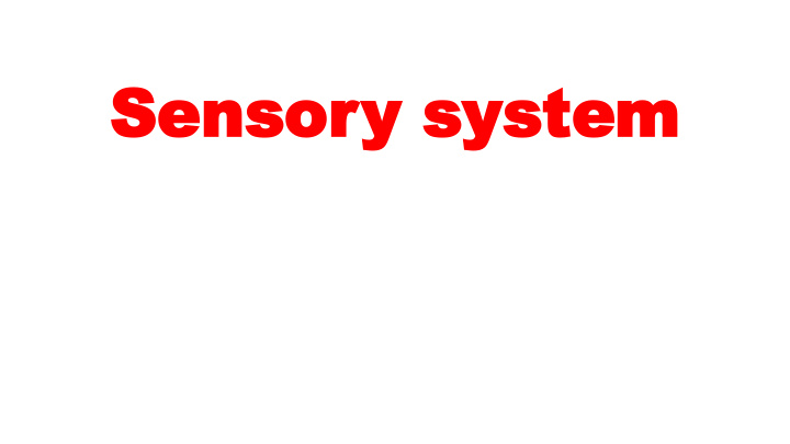 sensory system