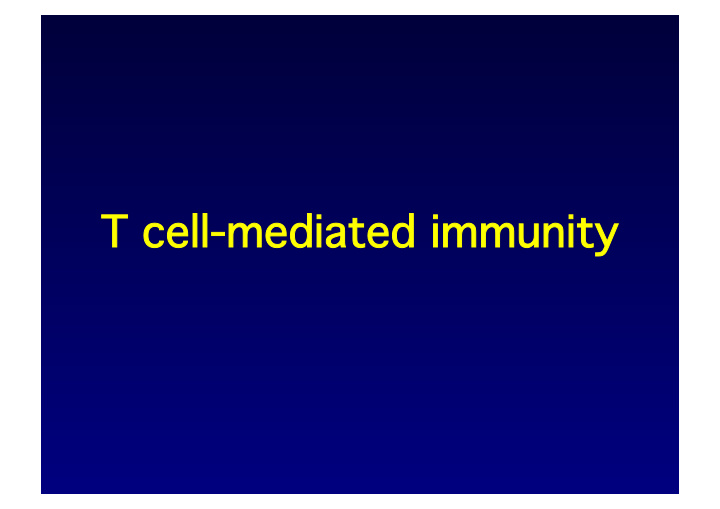 t cell mediated immunity