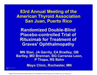 83rd Annual Meeting of the  American Thyroid Association  San Juan, Puerto Rico  Randomized
