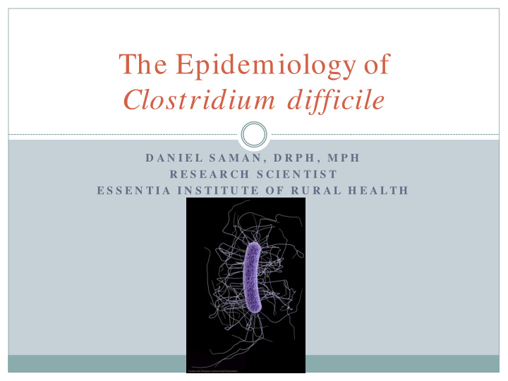 the epidemiology of clostridium difficile