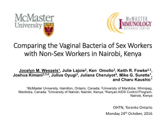 Comparing the Vaginal Bacteria of Sex Workers  with NonSex Workers in Nairobi, Kenya Jocelyn M.