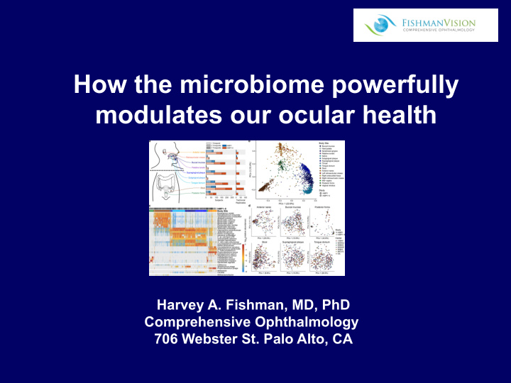 how the microbiome powerfully modulates our ocular health