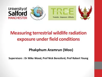 exposure under field conditions  Phakphum Aramrun (Moo)  Supervisors : Dr Mike Wood, Prof Nick