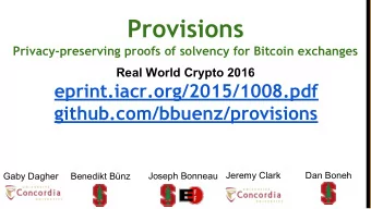 Provisions  Privacy-preserving proofs of solvency for Bitcoin exchanges  Real World Crypto 2016