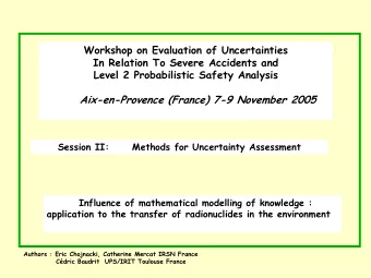 Aix-en-Provence (France) 7-9 November 2005  Session II:  Methods for Uncertainty Assessment