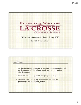 __  __st  str__  __  If implemented, creates a string representation of  an instance of the