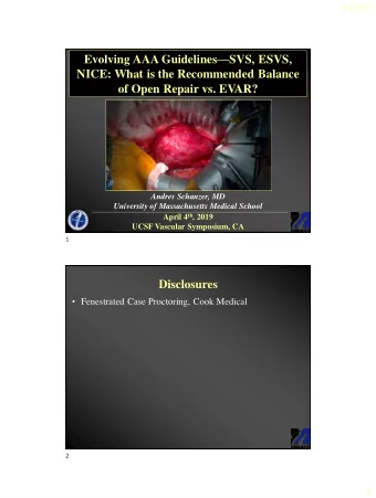 of Open Repair vs. EV  AR?  Andres Schanzer, MD  University of Massachusetts Medical School April 4