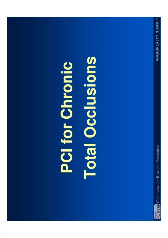 Total Occlusions  PCI for Chronic  Cardiovascular Research Foundation  Chronic  Total Occlusions