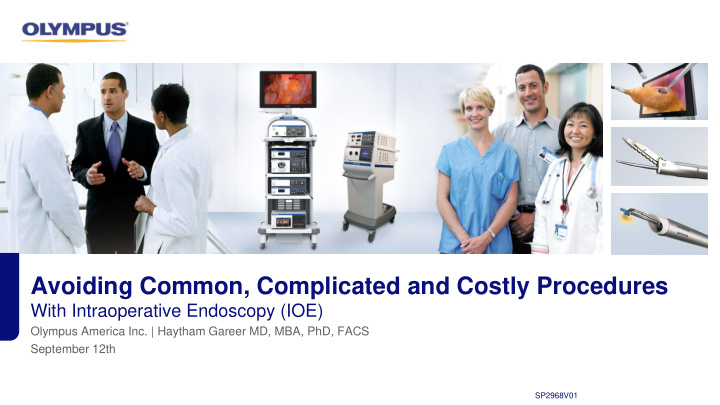 avoiding common complicated and costly procedures