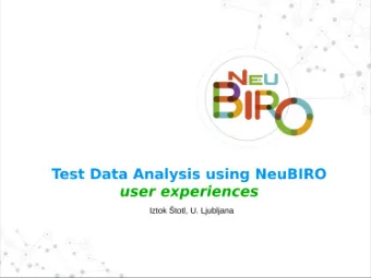 Analysis of local sample  Simple and fast to:  install    change to new version