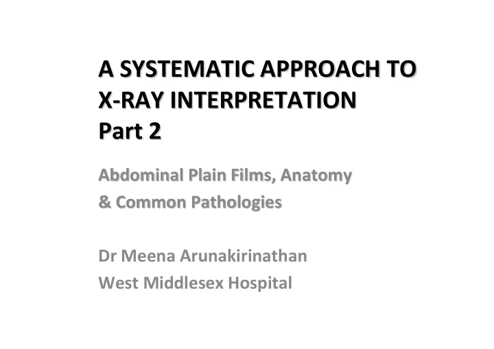 a systematic approach to a systematic approach to x ray