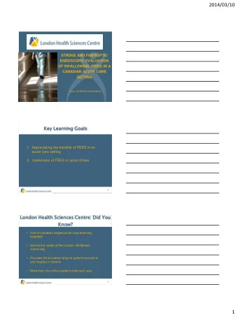 2014/03/10  STROKE AND FIBEROPTIC  ENDOSCOPIC EVALUATION  OF SWALLOWING (FEES) IN A  CANADIAN ACUTE