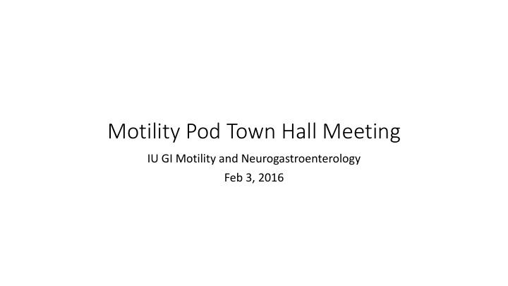 motility pod town hall meeting