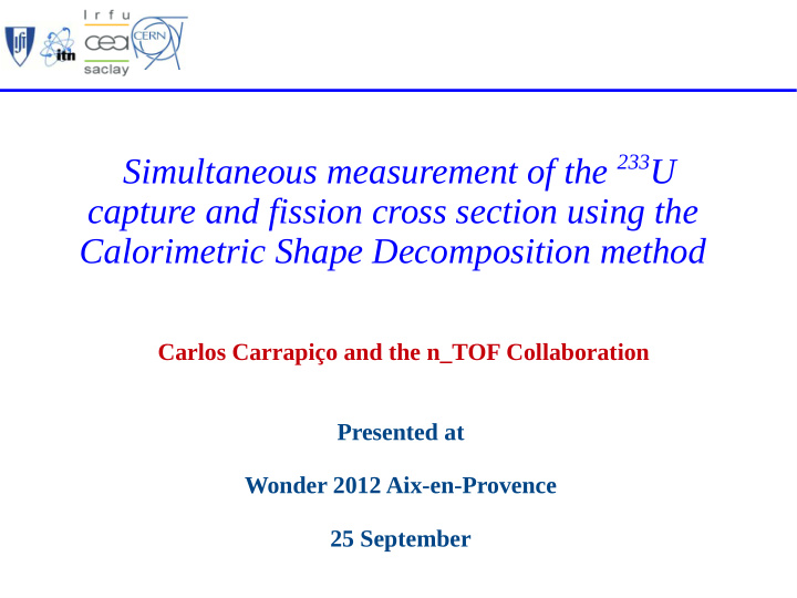simultaneous measurement of the 233 u capture and fission