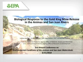 Biological Response to the Gold King Mine Release  in the Animas and San Juan Rivers Lareina