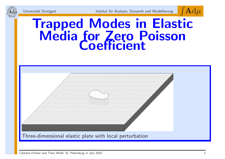 trapped modes in elastic media for zero poisson