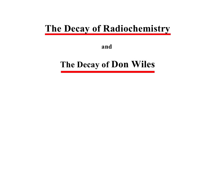 the decay of radiochemistry